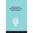 thumbnail image 1 of International Library of Sociology The Social Psychology of Education: An Introduction and Guide to its Study, (Paperback), 1 of 1