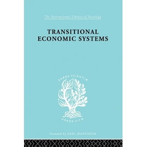 International Library of Sociology Transitional Economic Systems: The Polish Czech Example, (Paperback)