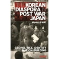 thumbnail image 1 of International Library of Twentieth Centu The Korean Diaspora in Post War Japan: Geopolitics, Identity and Nation-Building, (Paperback), 1 of 1