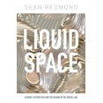 thumbnail image 1 of International Library of the Moving Image: Liquid Space: Science Fiction Film and Television in the Digital Age (Hardcover), 1 of 1