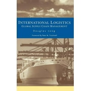 International Logistics Global Supply Chain Management, Hardcover
