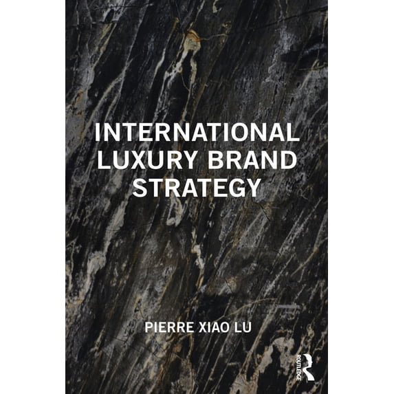 International Luxury Brand Strategy, (Paperback)