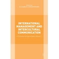 thumbnail image 1 of International Management and Intercultural Communication: A Collection of Case Studies; Volume 1, (Hardcover), 1 of 1