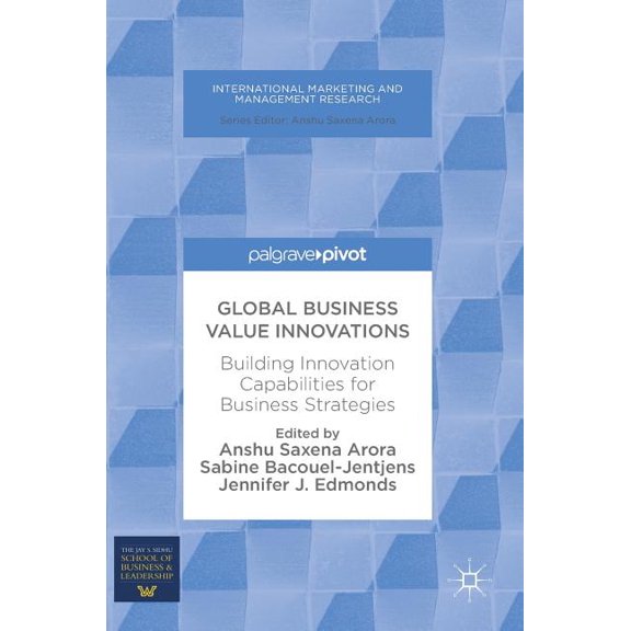 International Marketing and Management R Global Business Value Innovations: Building Innovation Capabilities for Business Strategies, (Hardcover)