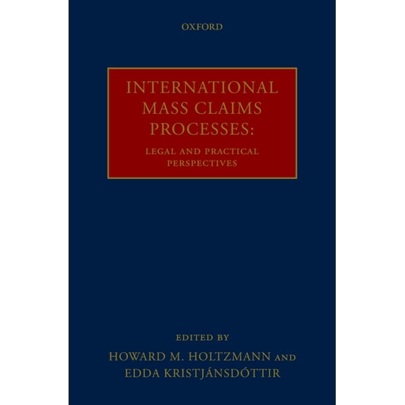 International Mass Claims Processes: Legal and Practical Perspectives, (Hardcover)