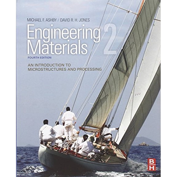 Pre-Owned Engineering Materials 2: An Introduction to Microstructures and Processing