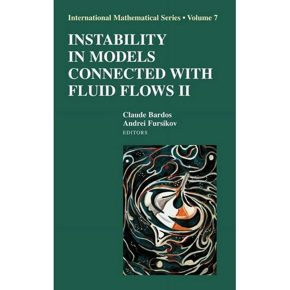 International Mathematical Instability in Models Connected with Fluid Flows II, Book 7, (Hardcover)