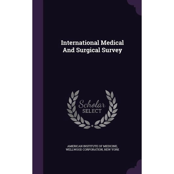 International Medical And Surgical Survey (Hardcover)