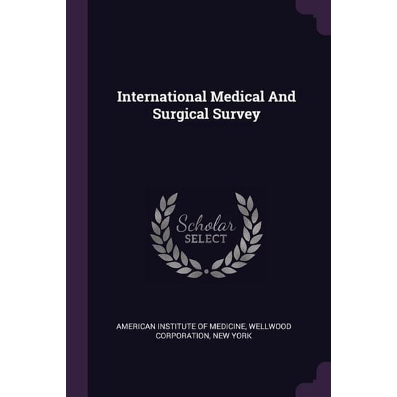 International Medical And Surgical Survey (Paperback)