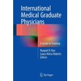 thumbnail image 1 of International Medical Graduate Physicians: A Guide to Training, (Paperback), 1 of 1