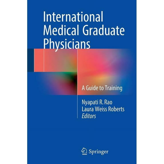 International Medical Graduate Physicians: A Guide to Training, (Paperback)