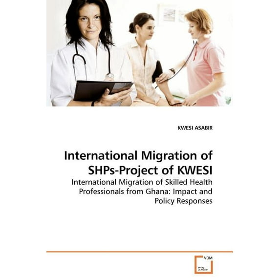 International Migration of SHPs-Project of KWESI (Paperback)