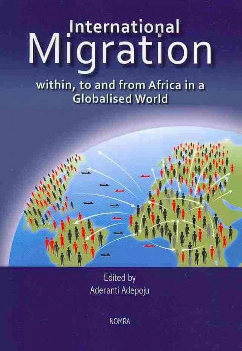 International Migration within, to and from Africa in a Globalised ...