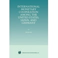 thumbnail image 1 of International Monetary Cooperation Among the United States, Japan, and Germany, (Paperback), 1 of 1