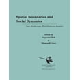 thumbnail image 1 of International Monographs in Prehistory:  Spatial Boundaries and Social Dynamics: Case Studies from Food-Producing Societies, Book 2, (Hardcover), 1 of 1