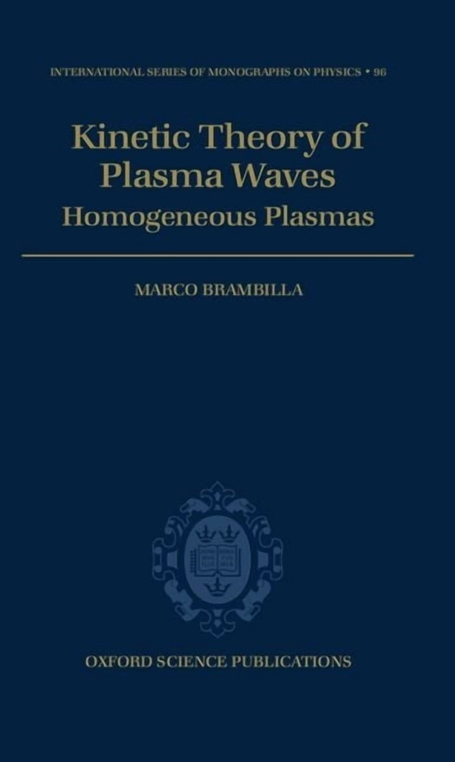 International Monographs on Physics Kinetic Theory of Plasma Waves ...