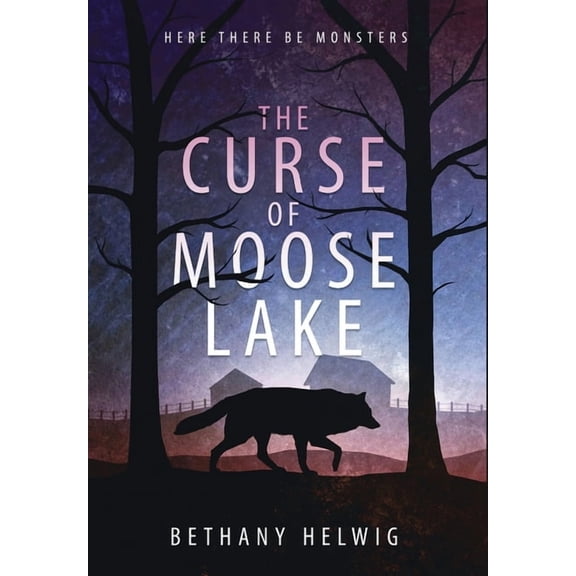 International Monster Slayers The Curse of Moose Lake, Book 1, (Hardcover)