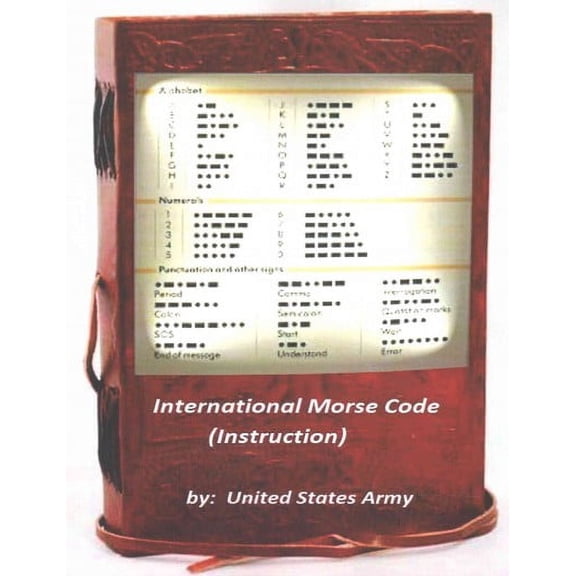 International Morse Code (Instruction) (Paperback) by United States Army