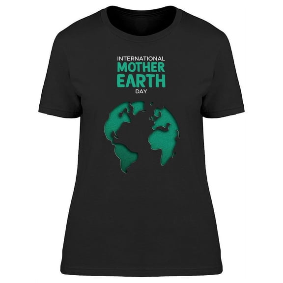 International Mother Earth Day T-Shirt Women -Image by Shutterstock, Female Small
