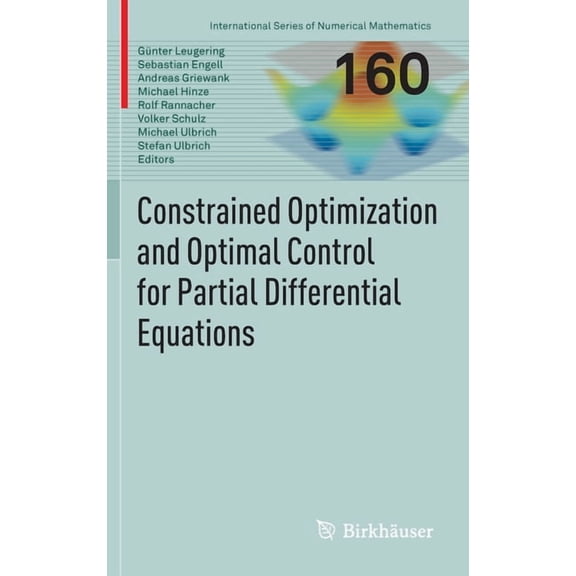 International Numerical Mathematics Constrained Optimization and Optimal Control for Partial Differential Equations, Book 160, (Hardcover)
