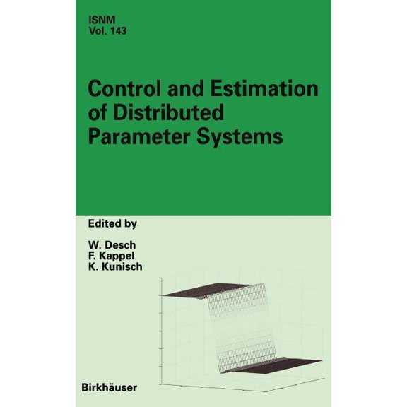 International Numerical Mathematics Control and Estimation of Distributed Parameter Systems: International Conference in Maria Trost (Austria), July 15-21, , Book 143, (Hardcover)