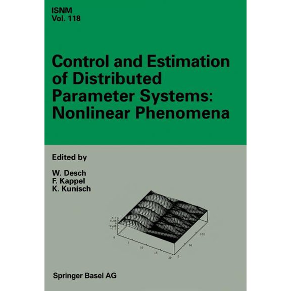 International Numerical Mathematics Control and Estimation of Distributed Parameter Systems: Nonlinear Phenomena: International Conference in Vorau (Austria, Book 118, (Paperback)