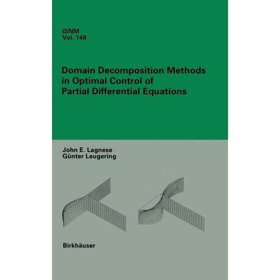 International Numerical Mathematics Domain Decomposition Methods in Optimal Control of Partial Differential Equations, Book 148, (Hardcover)