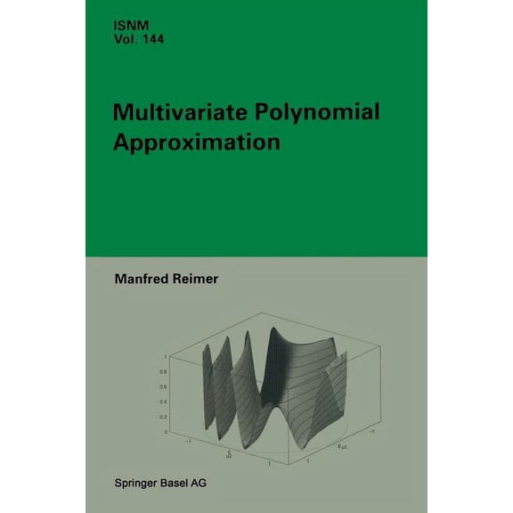 International Numerical Mathematics Multivariate Polynomial Approximation, Book 144, (Paperback)
