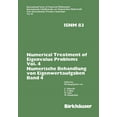 thumbnail image 1 of International Numerical Mathematics Numerical Treatment of Eigenvalue Problems Vol.4 / Numerische Behandlung Von Eigenwertaufgaben Band 4: Workshop in Oberw, Book 83, (Paperback), 1 of 1