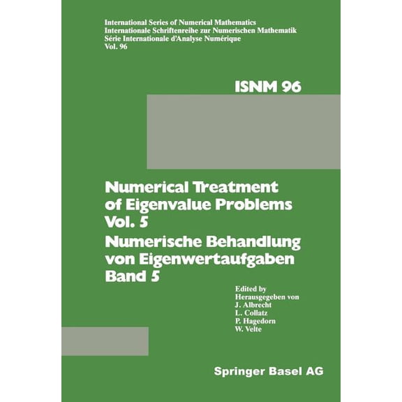 International Numerical Mathematics Numerical Treatment of Eigenvalue Problems Vol. 5 / Numerische Behandlung Von Eigenwertaufgaben Band 5: Workshop in Ober, Book 96, (Paperback)