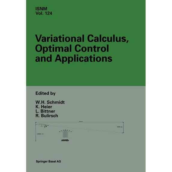International Numerical Mathematics Variational Calculus, Optimal Control and Applications: International Conference in Honour of L. Bittner and R. Klötzler, Book 124, (Paperback)