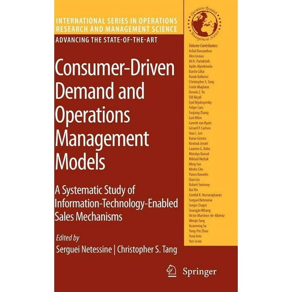 International Operations Research & Mana Consumer-Driven Demand and Operations Management Models: A Systematic Study of Information-Technology-Enabled Sales Mech, Book 131, (Hardcover)