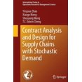 thumbnail image 1 of International Operations Research & Mana Contract Analysis and Design for Supply Chains with Stochastic Demand, Book 234, (Paperback), 1 of 1