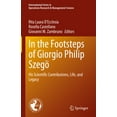 thumbnail image 1 of International Operations Research & Mana In the Footsteps of Giorgio Philip SzegÃ¶: His Scientific Contributions, Life, and Legacy, Book 346, (Hardcover), 1 of 1