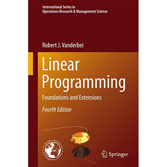 Pre-Owned International Operations Research & Management Science: Linear Programming: Foundations and Extensions (Hardcover)