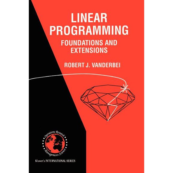 International Operations Research & Linear Programming: Foundations and Extensions, Book 4, (Paperback)
