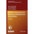 thumbnail image 1 of International Operations Research & Mana Multiple Criteria Decision Making by Multiobjective Optimization: A Toolbox, Book 242, (Hardcover), 1 of 1
