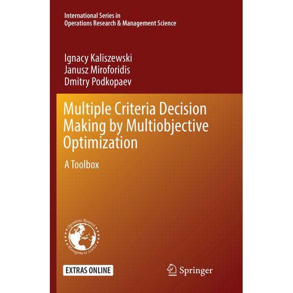 International Operations Research & Mana Multiple Criteria Decision Making by Multiobjective Optimization: A Toolbox, Book 242, (Paperback)