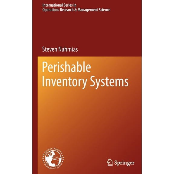 International Operations Research & Perishable Inventory Systems, Book 160, (Hardcover)