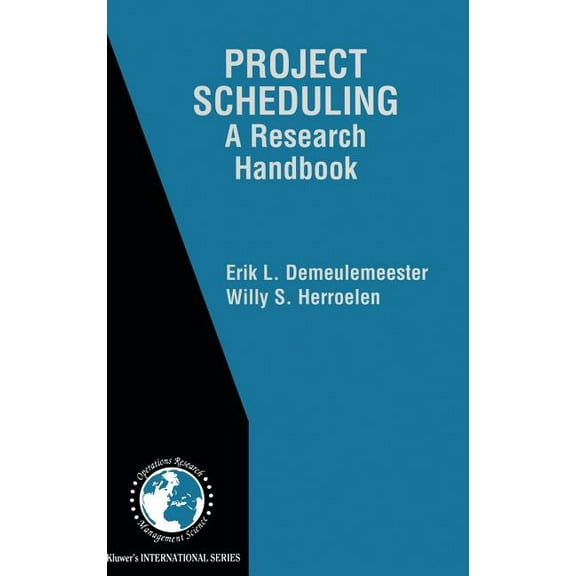 International Operations Research & Project Scheduling: A Research Handbook, Book 49, (Hardcover)