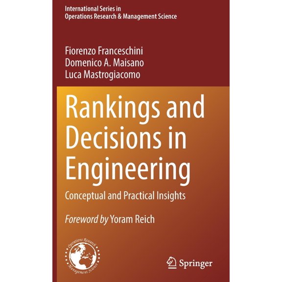 International Operations Research & Mana Rankings and Decisions in Engineering: Conceptual and Practical Insights, Book 319, (Hardcover)
