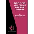 thumbnail image 1 of International Operations Research & Mana Sample-Path Analysis of Queueing Systems, Book 11, (Hardcover), 1 of 1