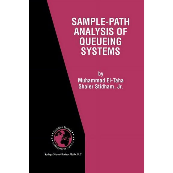International Operations Research & Mana Sample-Path Analysis of Queueing Systems, Book 11, (Paperback)