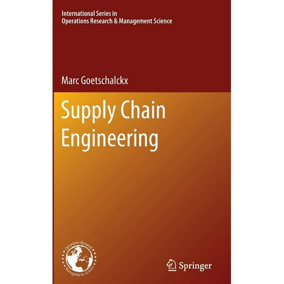 International Operations Research & Mana Supply Chain Engineering, Book 161, (Hardcover)