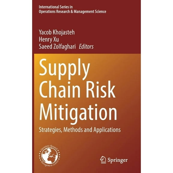 International Operations Research & Supply Chain Risk Mitigation: Strategies, Methods and Applications, Book 332, (Hardcover)