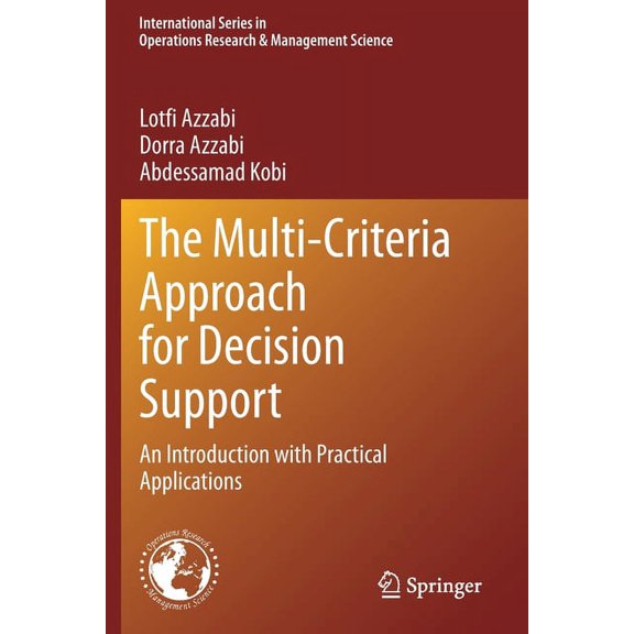 International Operations Research & Mana The Multi-Criteria Approach for Decision Support: An Introduction with Practical Applications, Book 300, (Paperback)