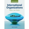 thumbnail image 1 of Pre-Owned International Organizations: Politics, Law, Practice (Paperback) 110881431X 9781108814317, 1 of 1