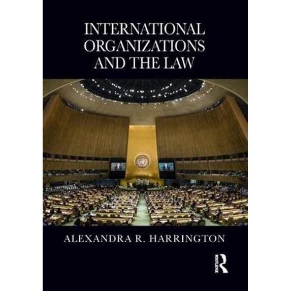 Pre-Owned International Organizations and the Law (Paperback) 081537531X 9780815375319