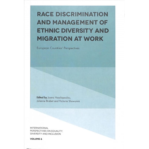Pre-Owned International Perspectives on Equality, Diversity and Inclus: Race Discrimination and Management of Ethnic Diversity and Migration at Work: European Countries' Perspectives (Hardcover)