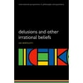thumbnail image 1 of International Perspectives in Philosophy Delusions and Other Irrational Beliefs, (Paperback), 1 of 1